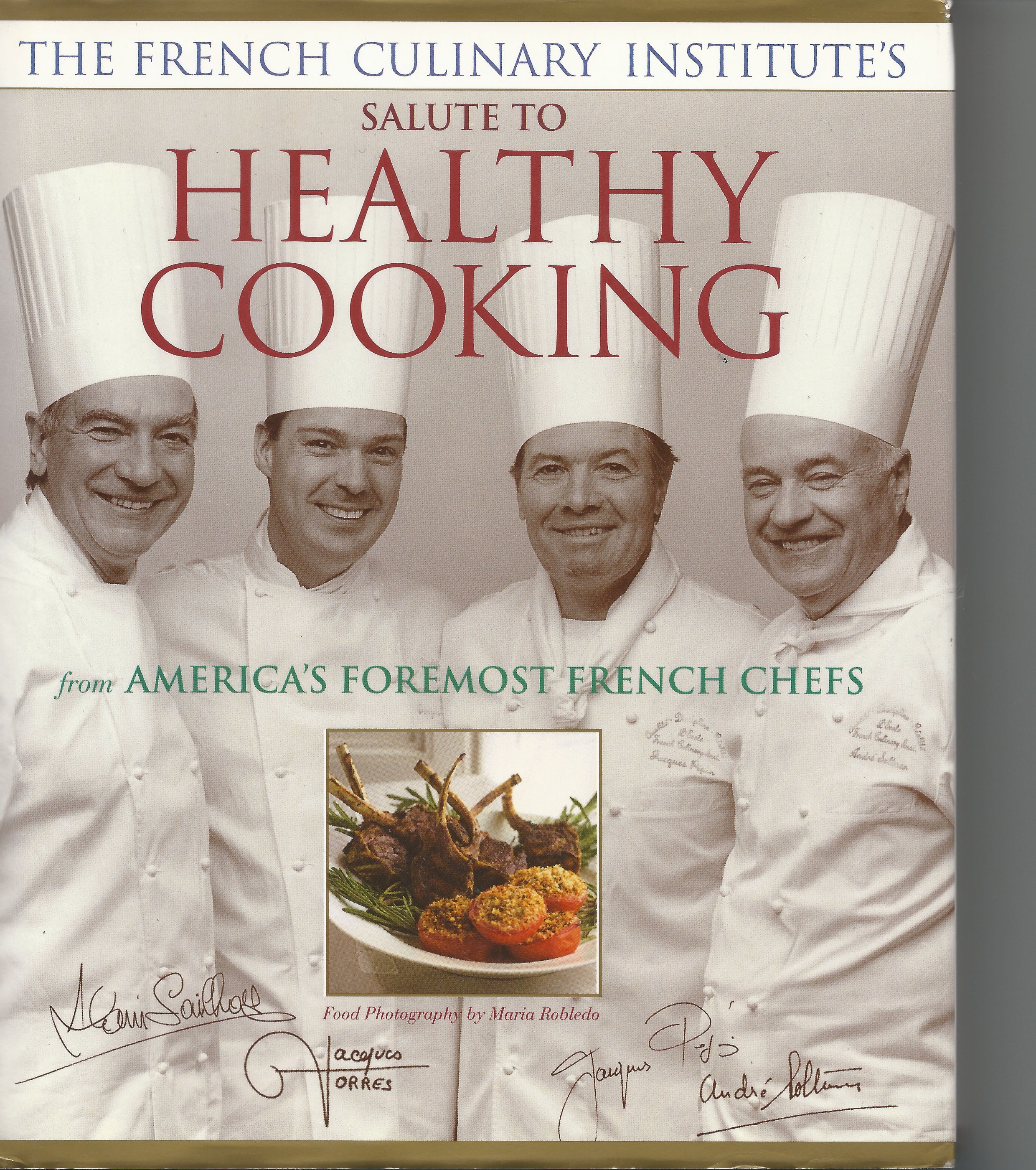 From left to right:  Chef Alain Sailhac ,  Chef Jacques Torres ,  Chef Jacques Pépin ,  Chef André Soltner . &nbsp;They each autographed this book and gave it to me as a gift when I departed the International Culinary Center in New York before I moved here to LA to launch Chef Janet Crandall private catering.